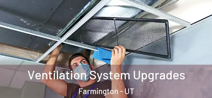  Ventilation System Upgrades Farmington - UT